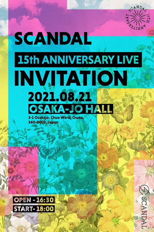 SCANDAL - 15th Anniversary Live "INVITATION" Livestream From Osaka-Jo Hall (2021) poster