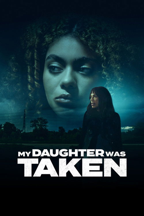 My Daughter Was Taken (2026) poster