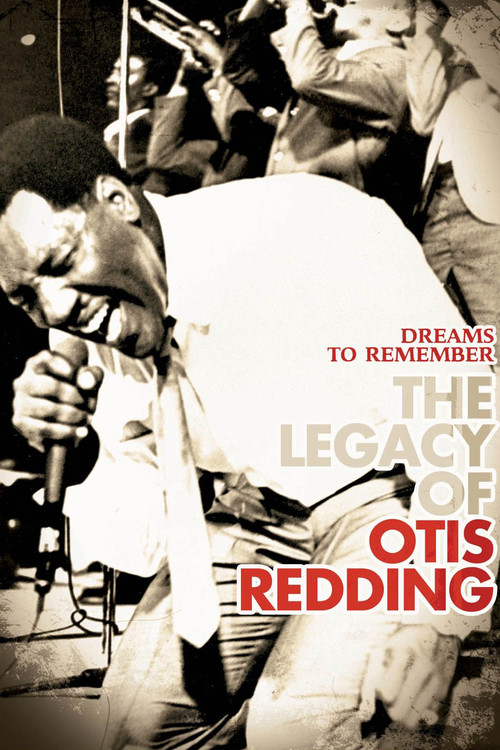 Dreams to Remember: The Legacy of Otis Redding (2007) poster