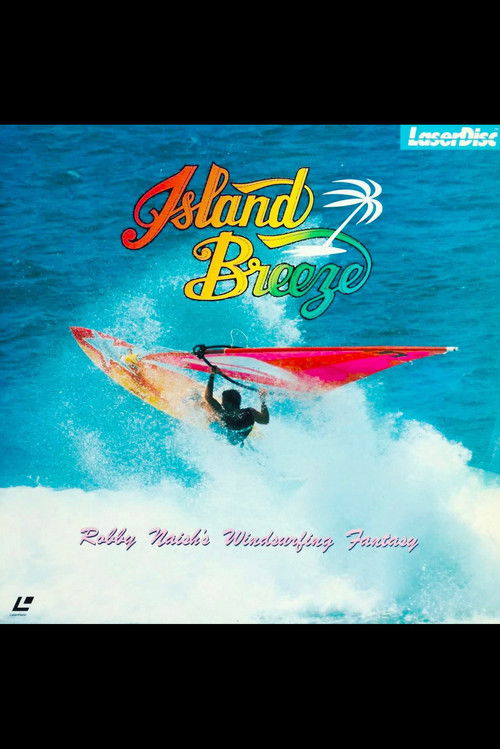 Island Breeze: Robby Naish's Windsurfing Fantasy (1984) poster