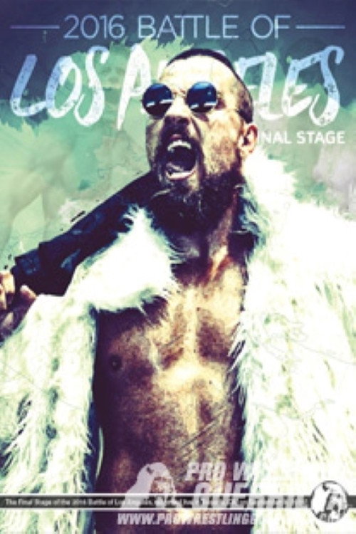 PWG: 2016 Battle of Los Angeles - Final Stage (2016) poster