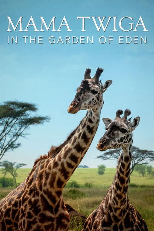 Mama Twiga in the Garden of Eden (2023) poster