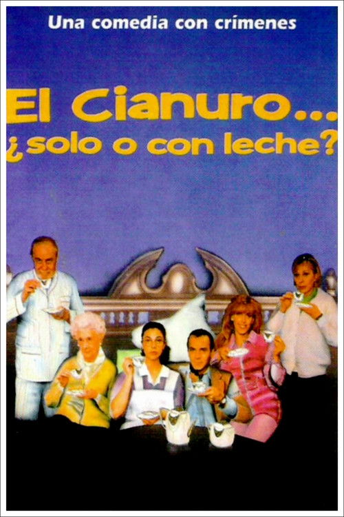 El cianuro… ¿solo o con leche? (1994) poster