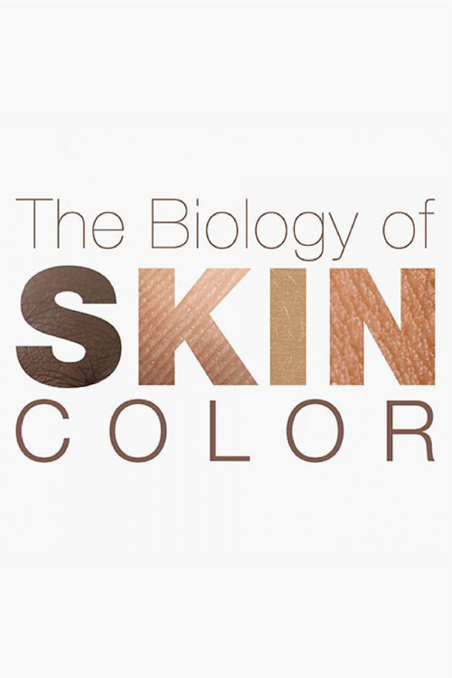 The Biology of Skin Color (2015) poster