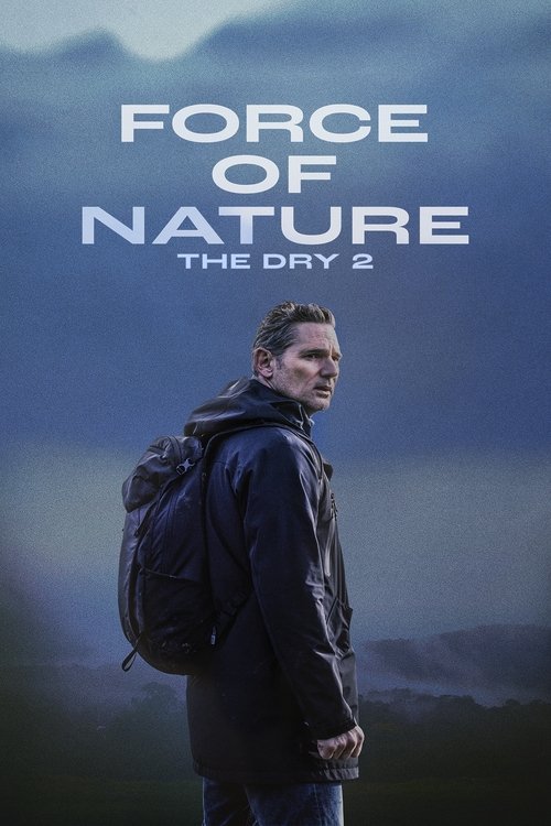 Force of Nature: The Dry 2 (2024) poster