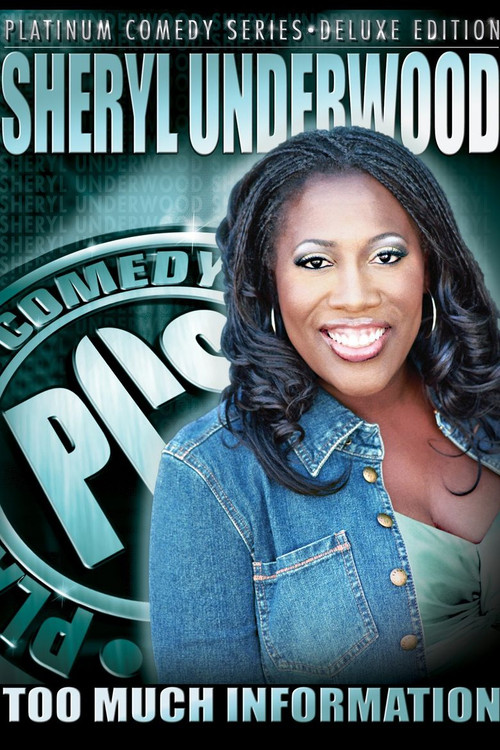 Sheryl Underwood: Too Much Information (2005) poster