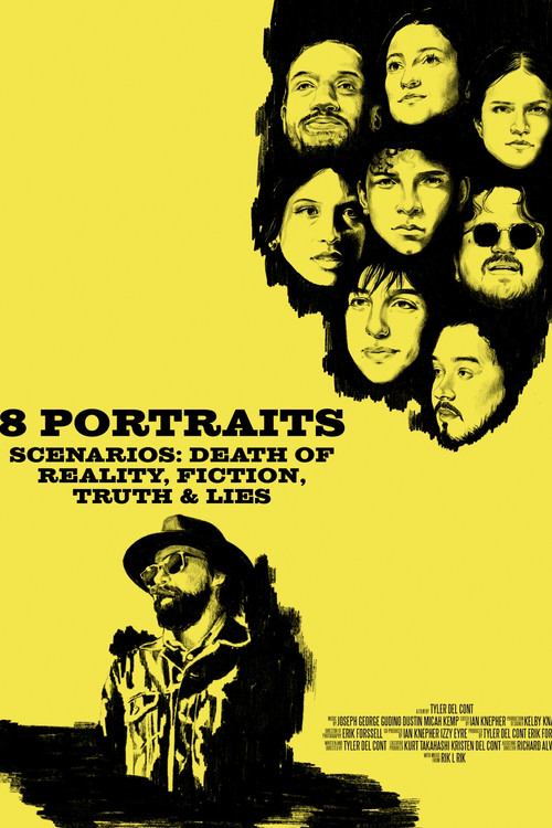 8 Portraits, Scenarios: Death of Reality, Fiction, Truth & Lies (2025) poster
