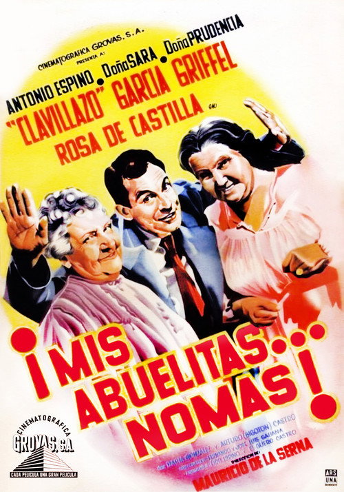 Mis abuelitas... no más! (1961) poster