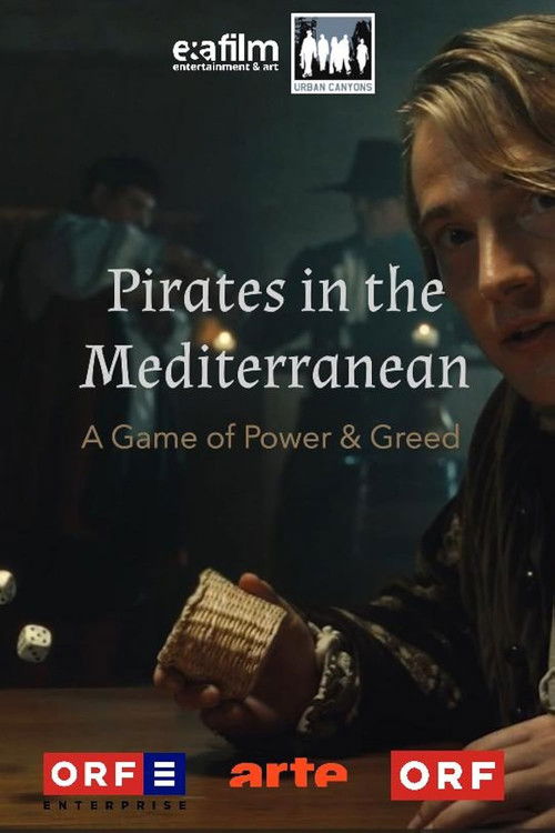 Fluch des Mittelmeers - Piraterie, Menschenraub und Sklaverei (2024) poster