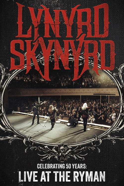 Lynyrd Skynyrd: Celebrating 50 Years Live at the Ryman (2023) poster