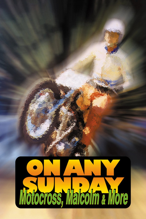 On Any Sunday: Motocross, Malcolm & More (2001) poster