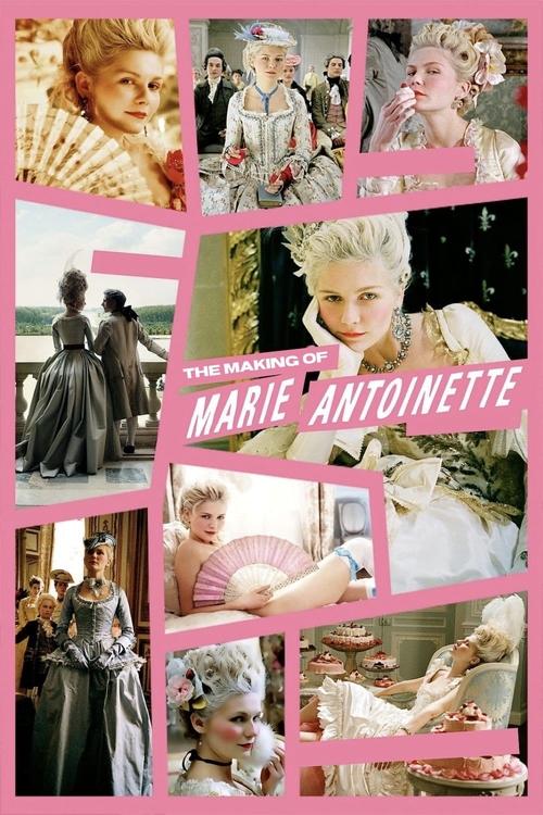 The Making of Marie Antoinette (2007) poster
