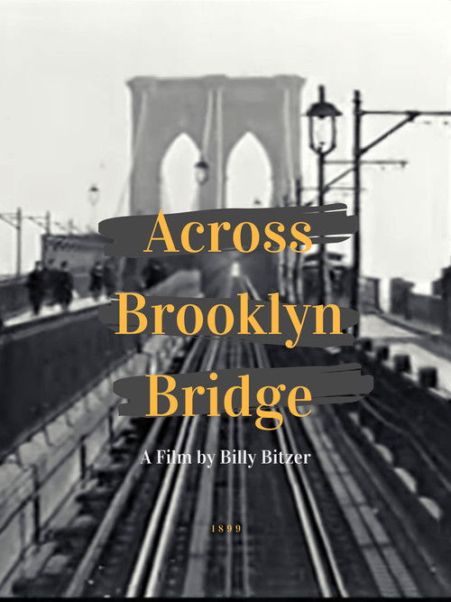 Across Brooklyn Bridge (1899) poster