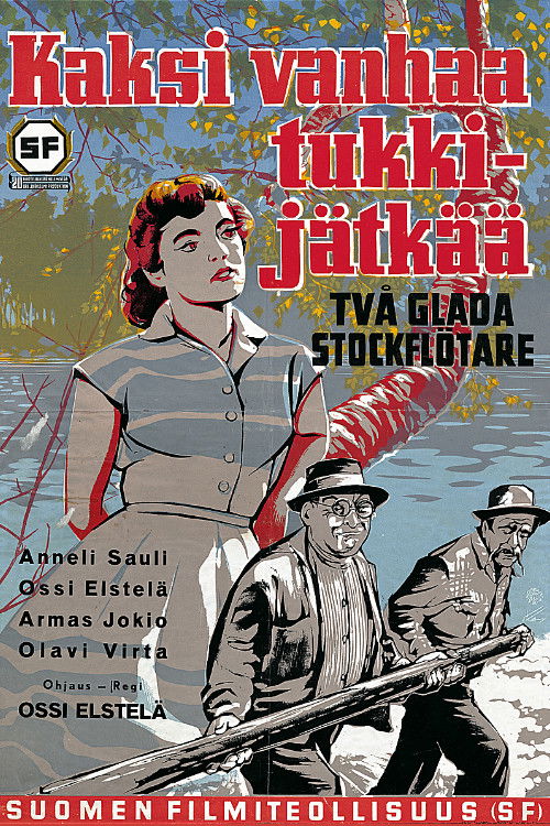 Kaksi vanhaa tukkijätkää (1954) poster