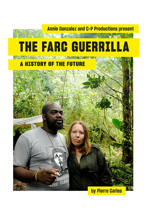 The Farc Guerilla, a History of the Future (2024) poster