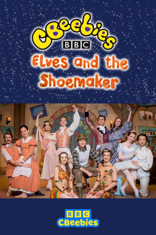 CBeebies Presents: The Elves And The Shoemaker - A CBeebies Ballet (2015) poster