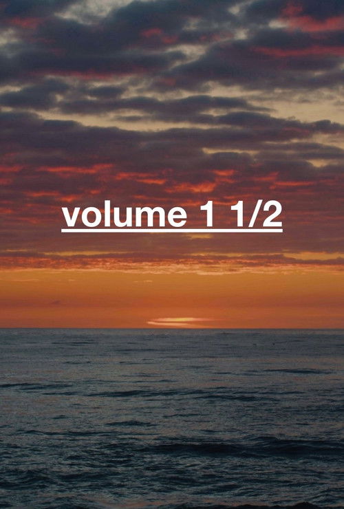 Volume 1 1/2 (2024) poster