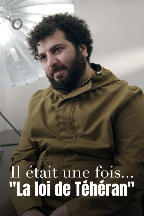 Il était une fois... « La Loi de Téhéran » (2024) poster
