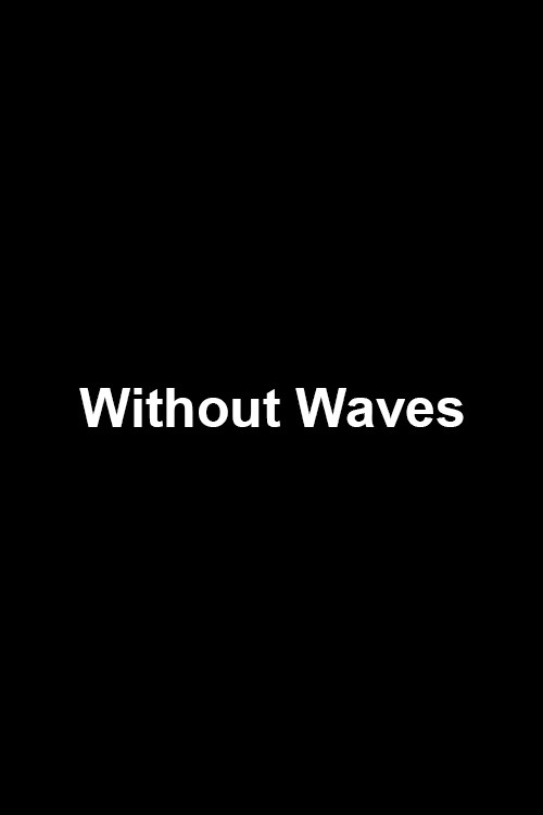 Without Waves (2017) poster