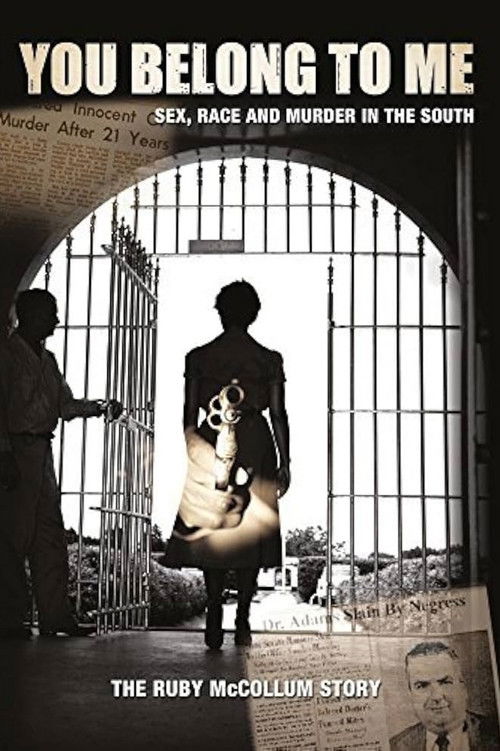 You Belong to Me: Sex, Race and Murder in the South (2015) poster