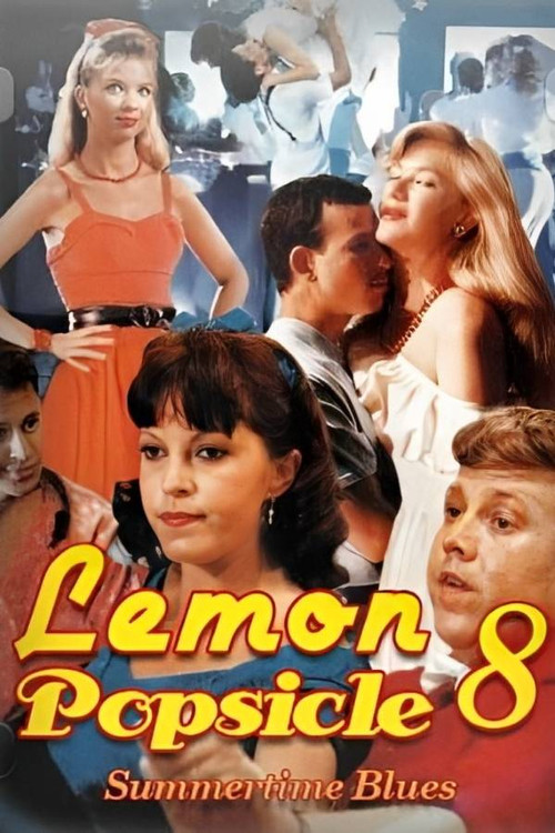 Summertime Blues: Lemon Popsicle VIII (1988) poster