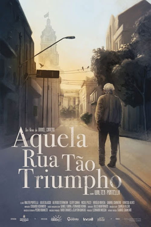 Aquela Rua Tão Triumpho (2016) poster