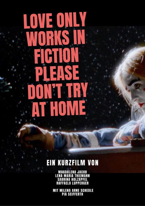 Love only works in fiction, please don't try at home (2025) poster