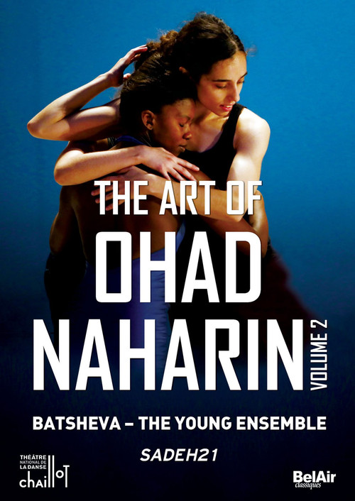 The Art of Ohad Naharin - Volume 2 (Sadh21) poster