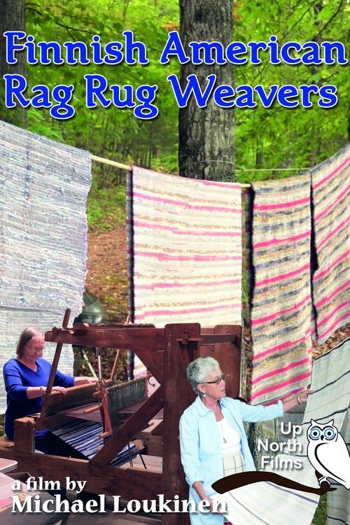 Finnish American Rag Rug Weavers (2019) poster