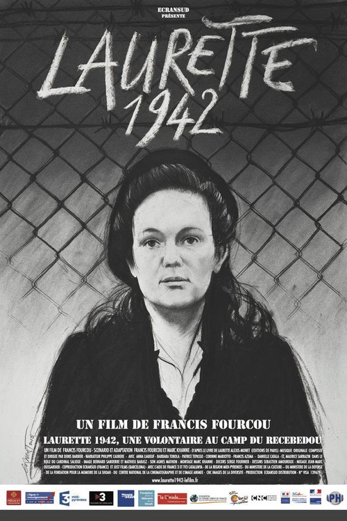 Laurette 1942, une volontaire au camp du Récébédou (2016) poster