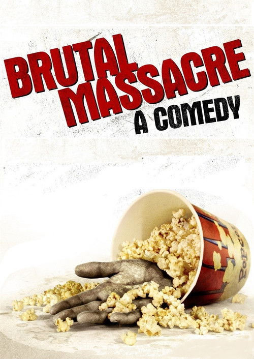 Brutal Massacre: A Comedy (2008) poster