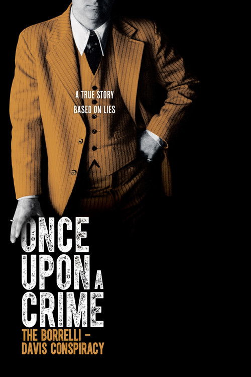 Once Upon a Crime: The Borrelli – Davis Conspiracy (2014) poster