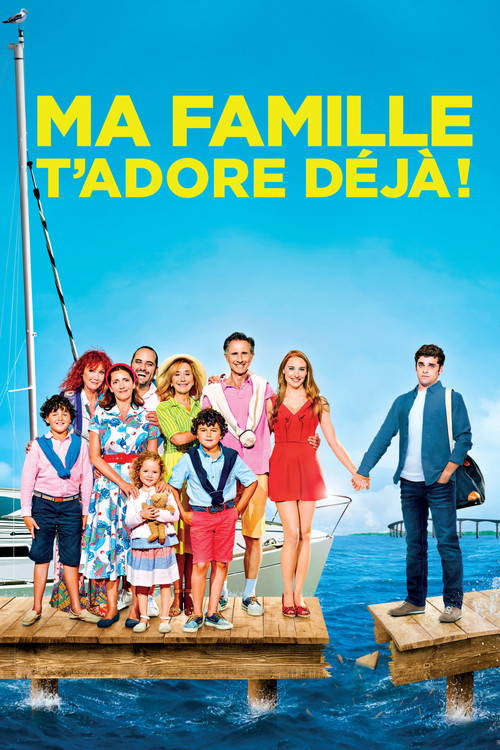 Ma famille t'adore déjà ! (2016) poster