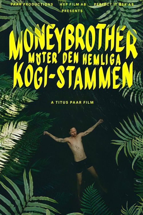 Moneybrother möter den hemliga Kogi-stammen (2019) poster