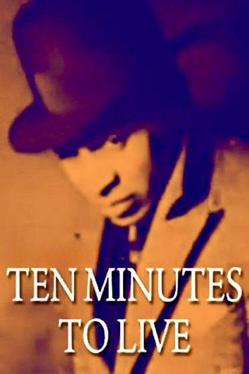 Ten Minutes to Live (1932) poster