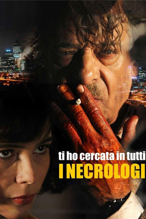 Ti ho cercata in tutti i necrologi (2013) poster