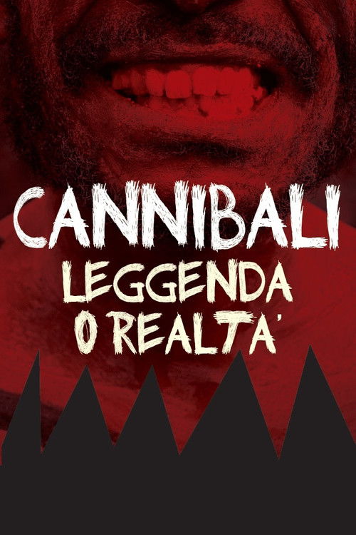 Cannibali - Leggenda o realtà (2009) poster