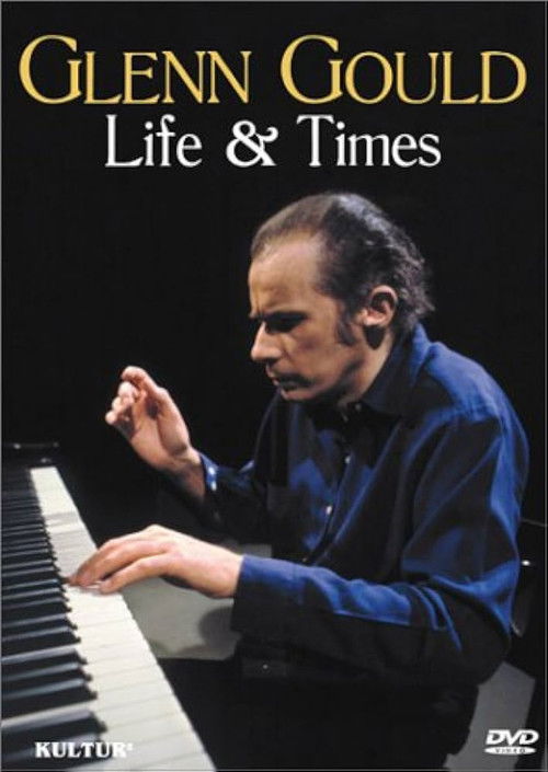 Glenn Gould: Life & Times (2003) poster