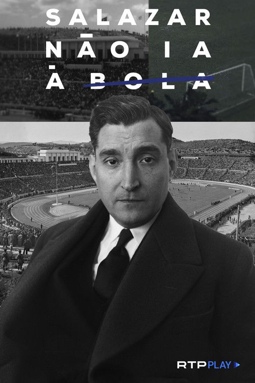 Salazar Não ia à Bola (2024) poster