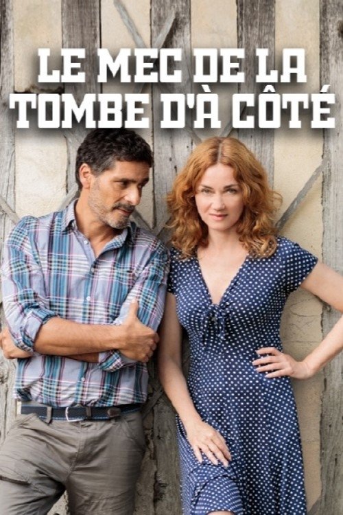 Le mec de la tombe d'à côté (2016) poster