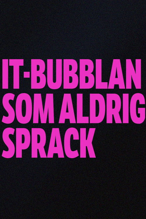 IT-bubblan som aldrig sprack (2021) poster