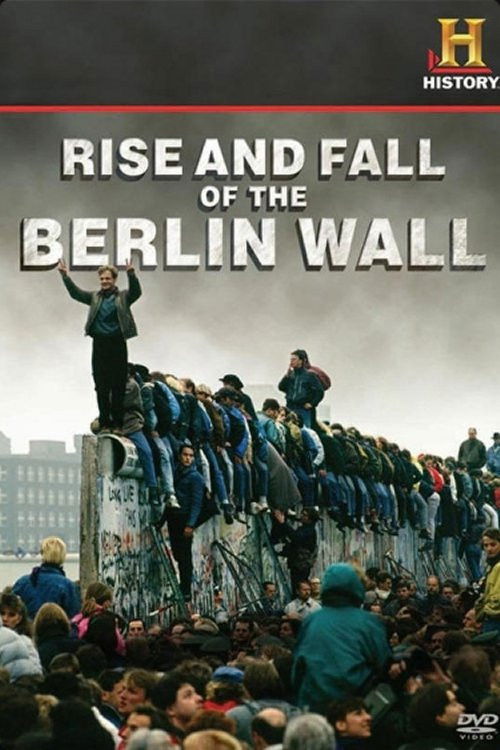 Rise and Fall of the Berlin Wall (2009) poster