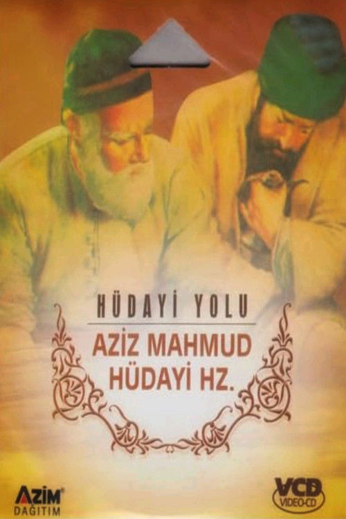 Gönül Sultanları: Aziz Mahmud Hüdayi - Hüdayi Yolu (1993) poster