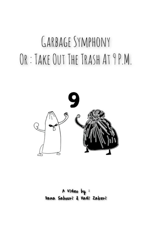 Garbage Symphony or : Take Out The Trash at 9 P.M. (2023) poster