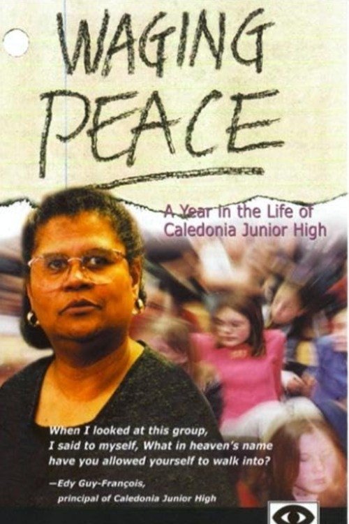 Waging Peace: A Year in the Life of Caledonia Junior High (2001) poster