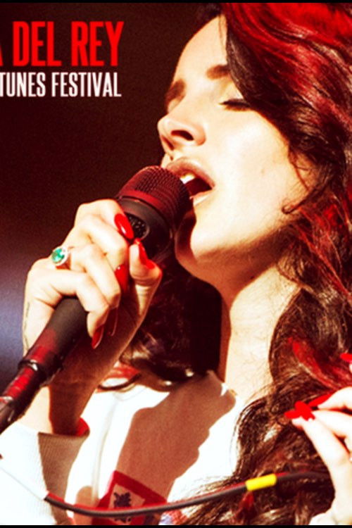Lana Del Rey - Live at the iTunes Festival (2012) poster