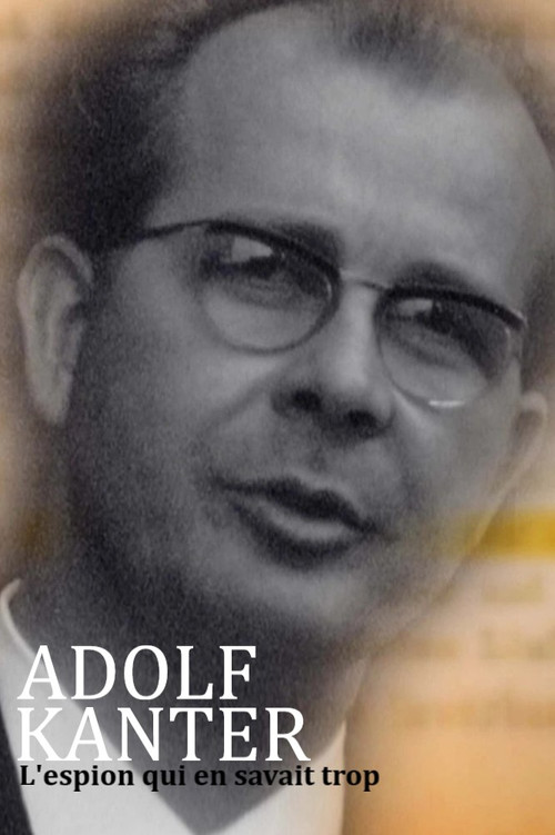 Adolf Kanter : l'espion qui en savait trop (2022) poster