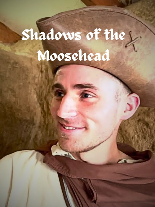 The Moosehead Chronicles: Shadows of the Moosehead (2022) poster