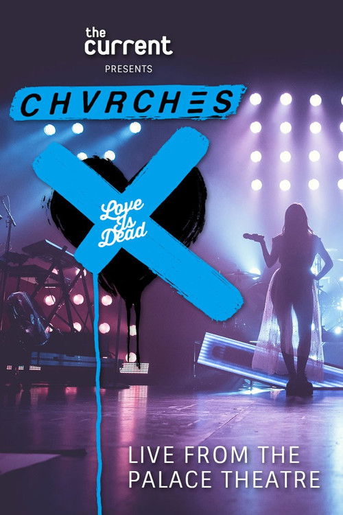 CHVRCHES - Love Is Dead Tour Live (2018) poster