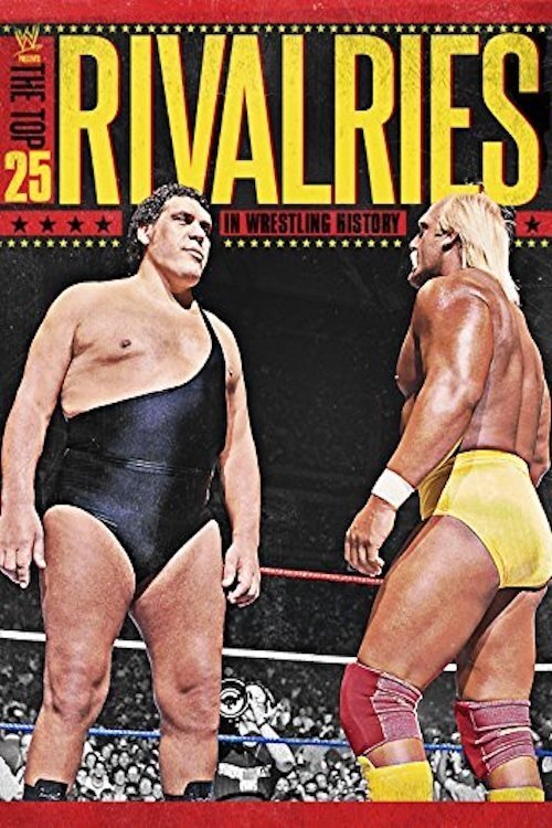 WWE: The Top 25 Rivalries in Wrestling History (2013) poster